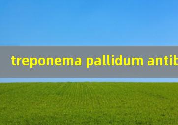  treponema pallidum antibody